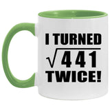 42nd Birthday I Turned Square Root of 441 Twice - 11oz Accent Mug Green