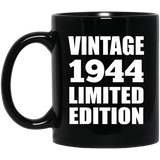 80th Birthday Vintage 1944 Limited Edition - 11oz Coffee Mug Black