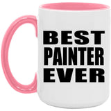 Best Painter Ever - 15oz Accent Mug Pink
