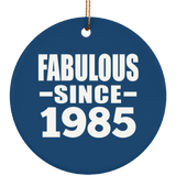 39th Birthday Fabulous Since 1985 - Circle Ornament