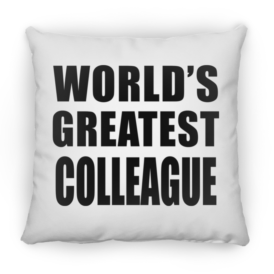 World's Greatest Colleague - Throw Pillow