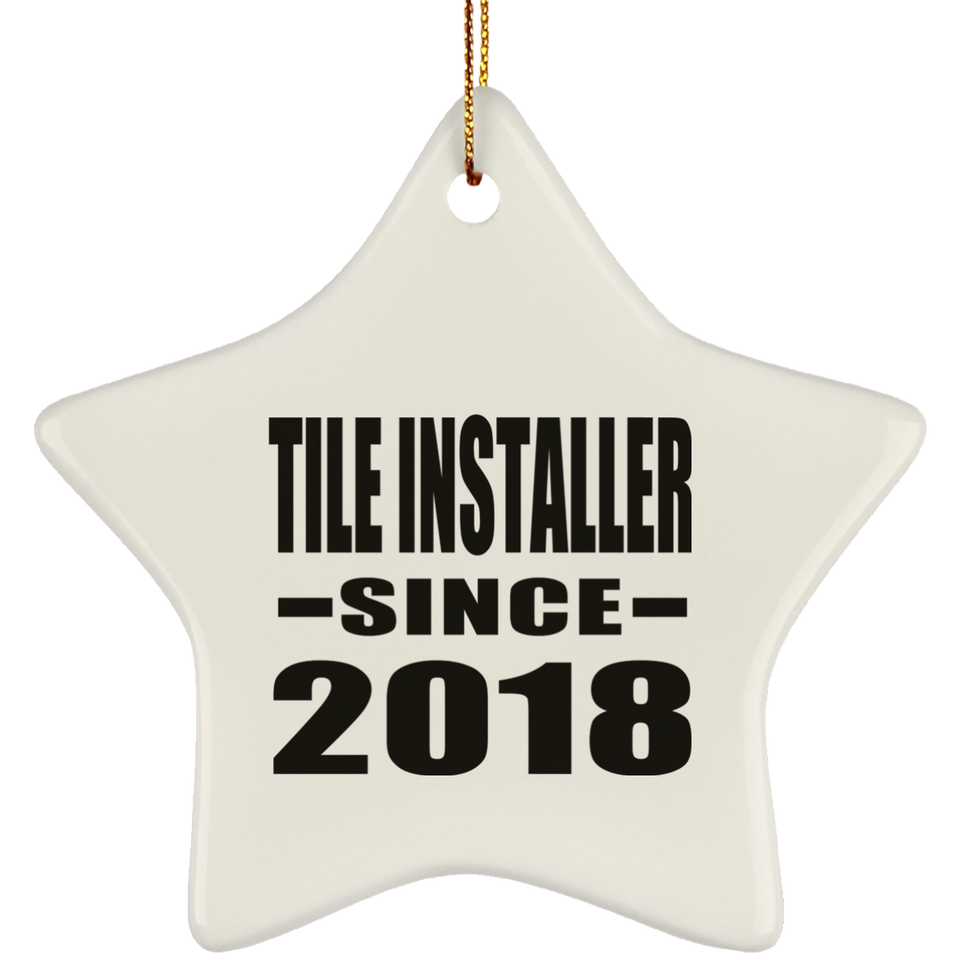 Tile Installer Since 2018 - Star Ornament