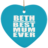 Beth Best Mum Ever - Heart Ornament
