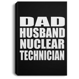 Dad Husband Nuclear Technician - Canvas Portrait