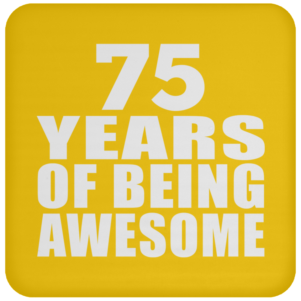75th Birthday 75 Years Of Being Awesome - Drink Coaster