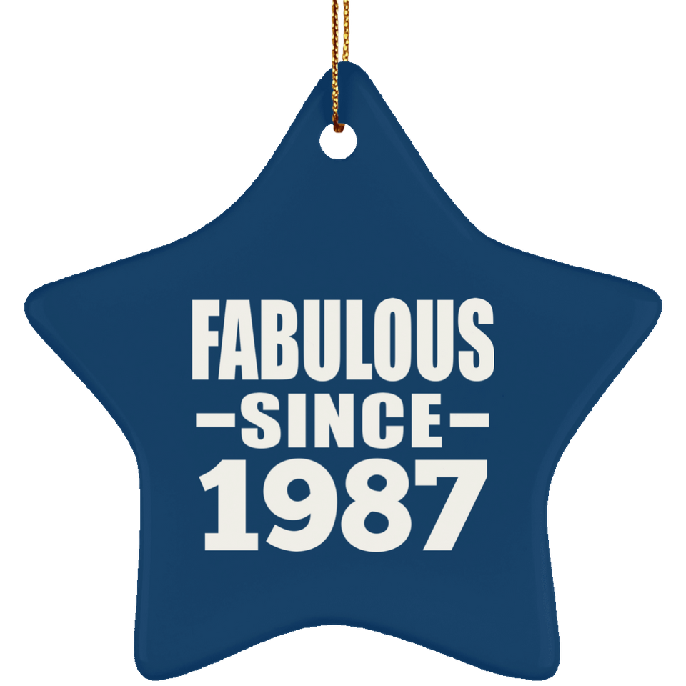 37th Birthday Fabulous Since 1987 - Star Ornament