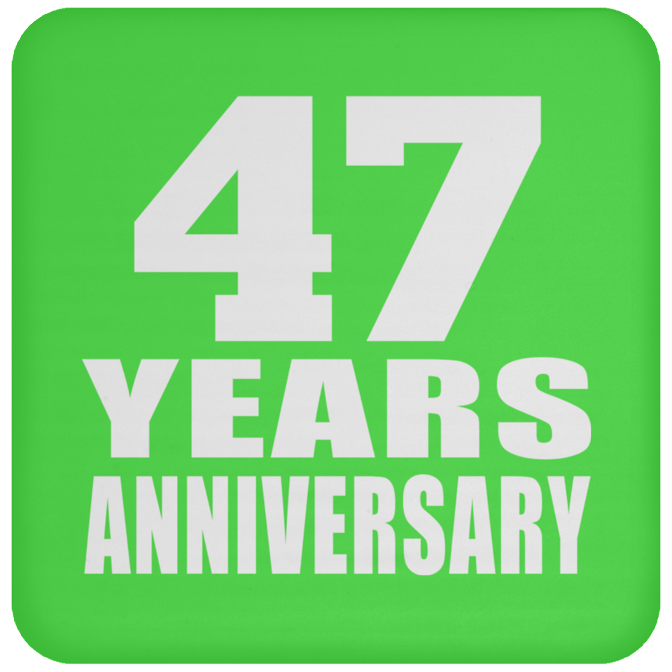 47th Anniversary 47 Years - Drink Coaster