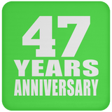 47th Anniversary 47 Years - Drink Coaster