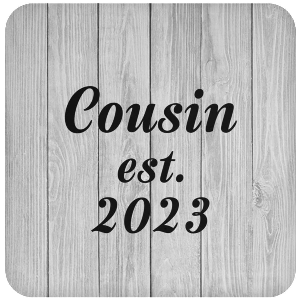 Cousin Established Est. 2023 - Drink Coaster F