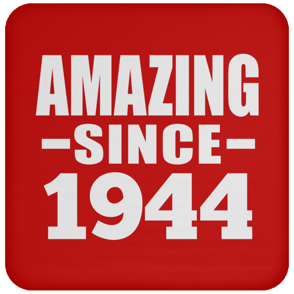 79th Birthday Amazing Since 1944 - Drink Coaster