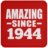 79th Birthday Amazing Since 1944 - Drink Coaster