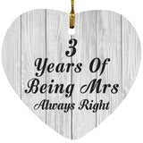 3rd Anniversary 3 Years Of Being Mrs Always Right - Heart Ornament F