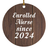 Enrolled Nurse Since 2024 - Circle Ornament D