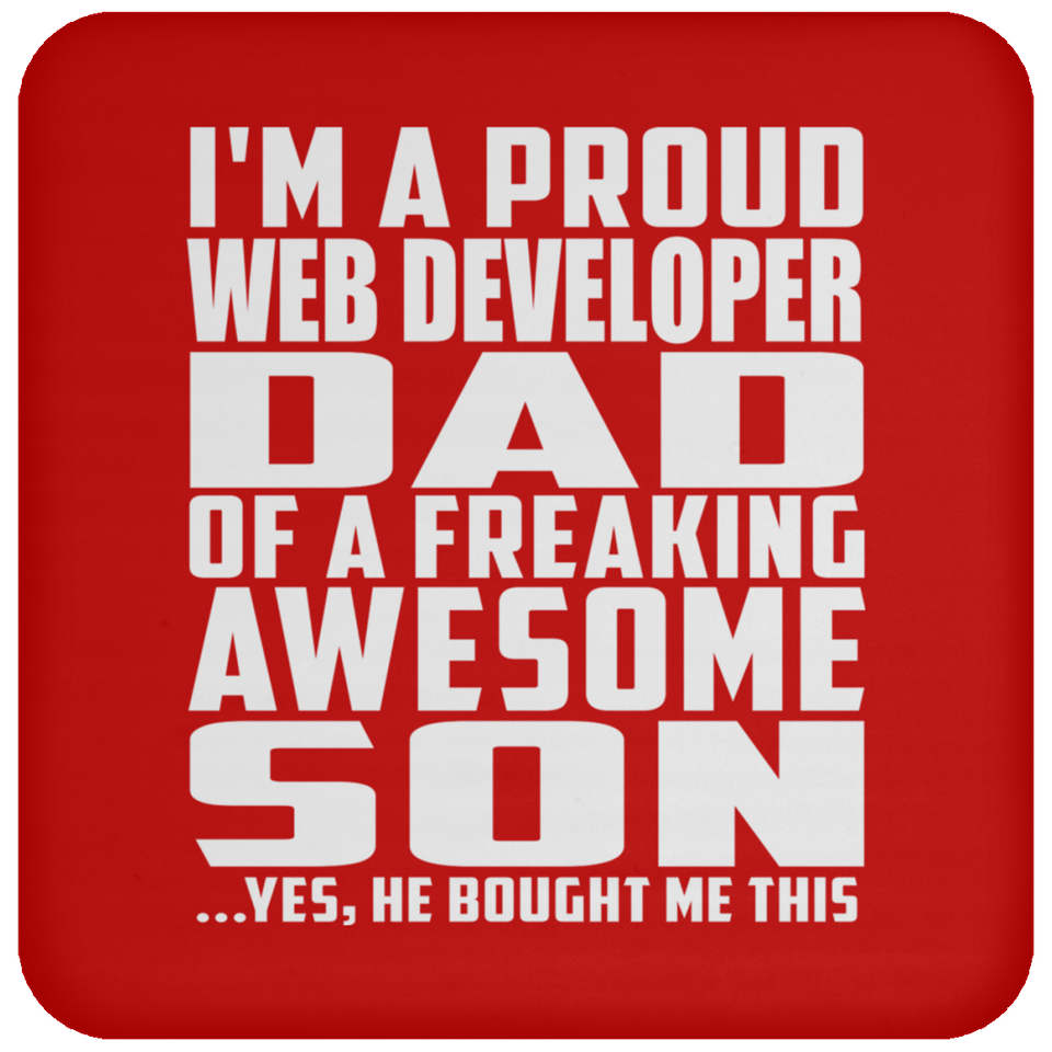 Proud Web Developer Dad Of Awesome Son - Drink Coaster