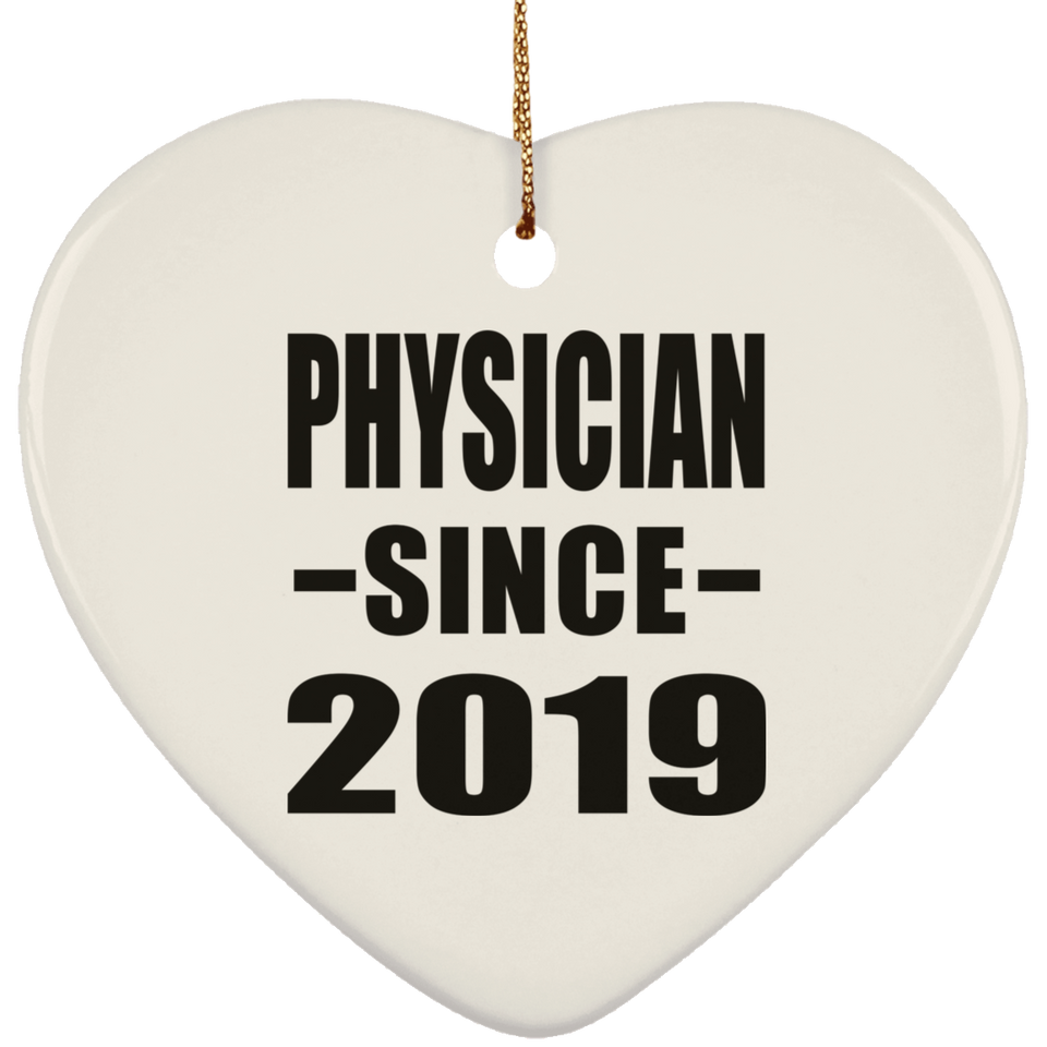 Physician Since 2019 - Heart Ornament