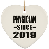 Physician Since 2019 - Heart Ornament