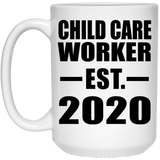 Child Care Worker Established EST. 2020 - 15oz Coffee Mug