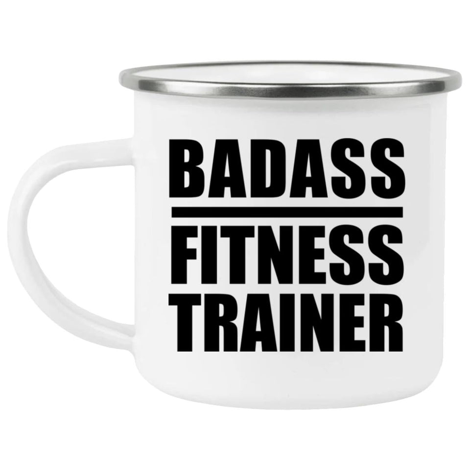 Badass Fitness Trainer - 12oz Camping Mug