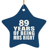 89th Anniversary 89 Years Of Being Mrs Right - Star Ornament