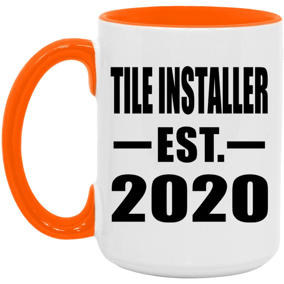 Tile Installer Established EST. 2020 - 15oz Accent Mug Orange