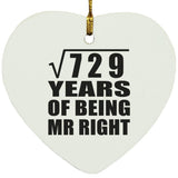 27th Anniversary Square Root of 729 Years of Being Mr Right - Heart Ornament