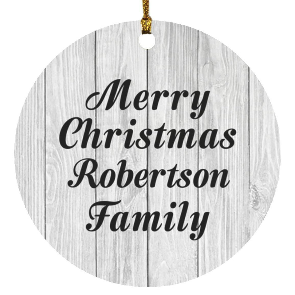 Merry Christmas Robertson Family - Circle Ornament F