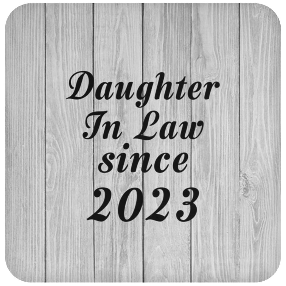 Daughter In Law Since 2023 - Drink Coaster F