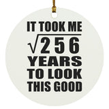 16th Birthday Took Square Root of 256 Years To Look Good - Circle Ornament