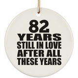 82nd Anniversary 82 Years Still In Love After These Years - Circle Ornament