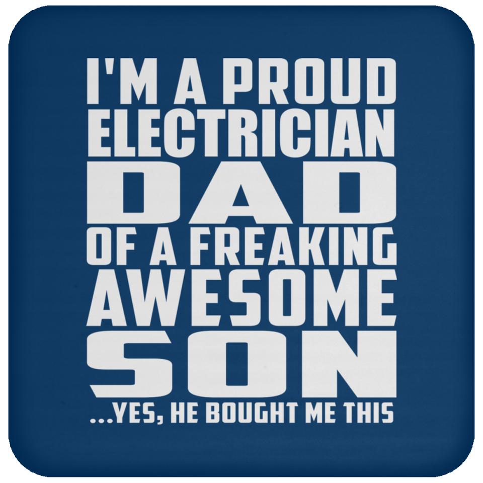 Proud Electrician Dad Of Awesome Son - Drink Coaster