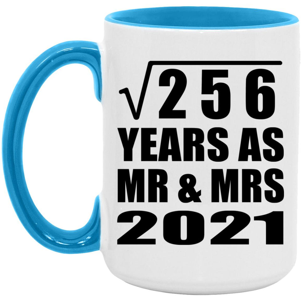 16th Anniversary Square Root of 256 Years As Mr & Mrs 2021 - 15oz Accent Mug Blue