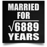83rd Anniversary Married For Square Root of 6889 Years - Poster Square