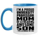 Proud University Professor Mom Of Awesome Son - 11oz Accent Mug Blue