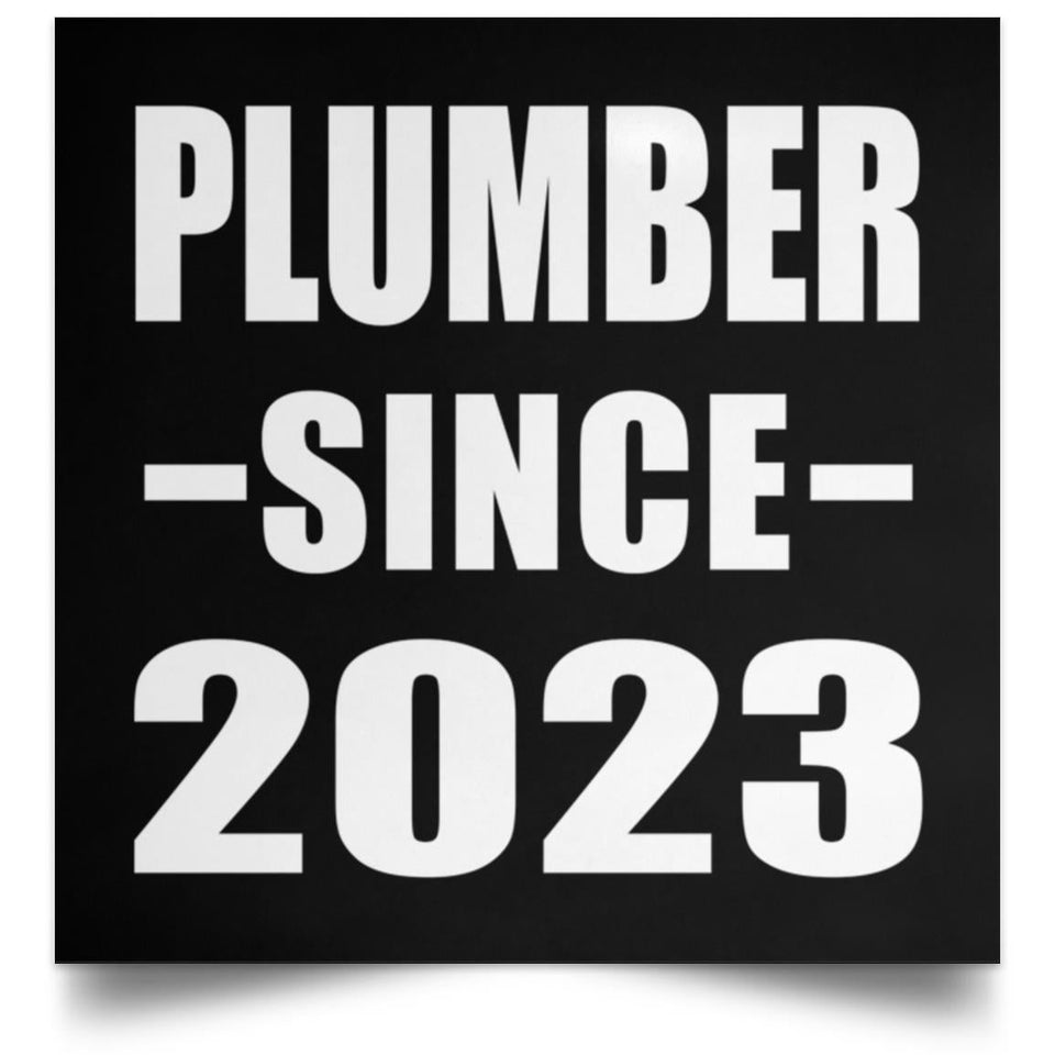 Plumber Since 2023 - Poster Square