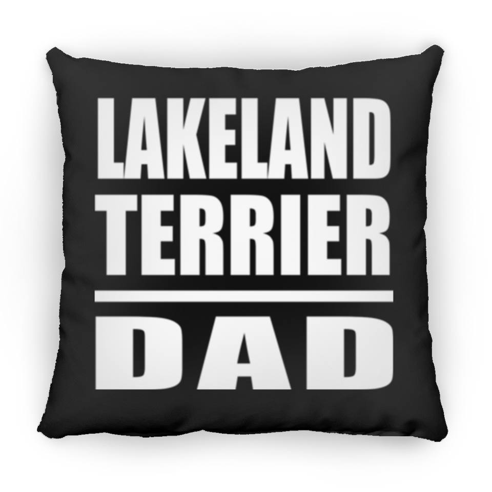 Lakeland Terrier Dad - Throw Pillow Black