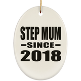 Step Mum Since 2018 - Oval Ornament