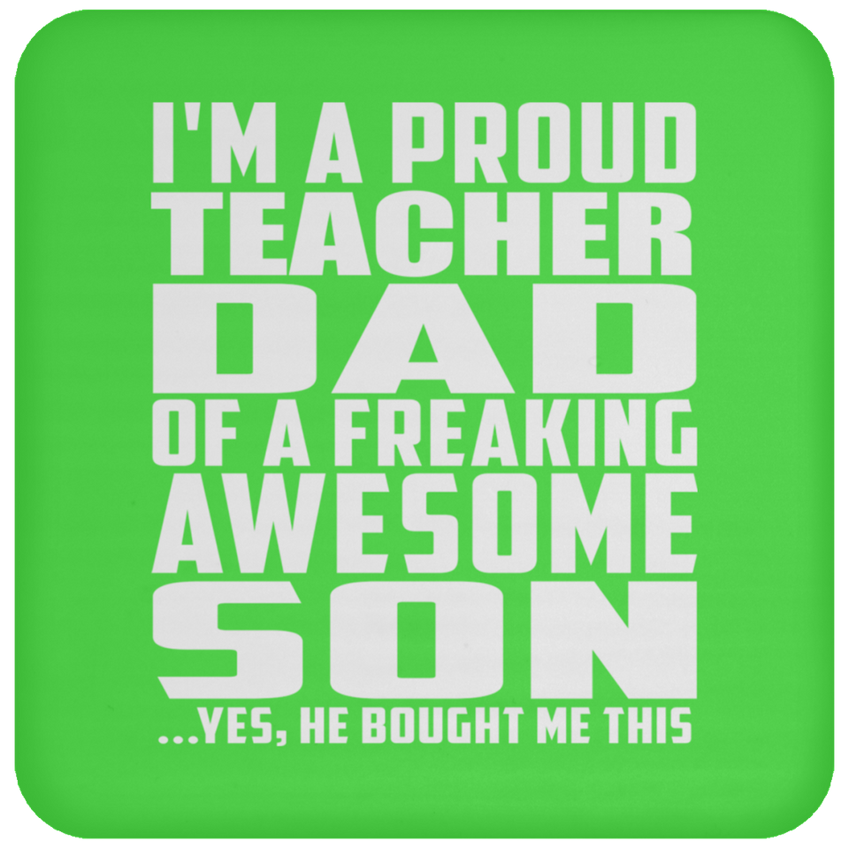 Proud Teacher Dad Of Awesome Son - Drink Coaster