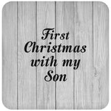 First Christmas With My Son - Drink Coaster F