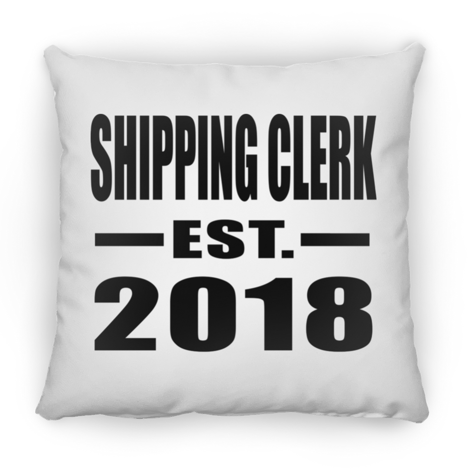 Shipping Clerk Established EST. 2018 - Throw Pillow