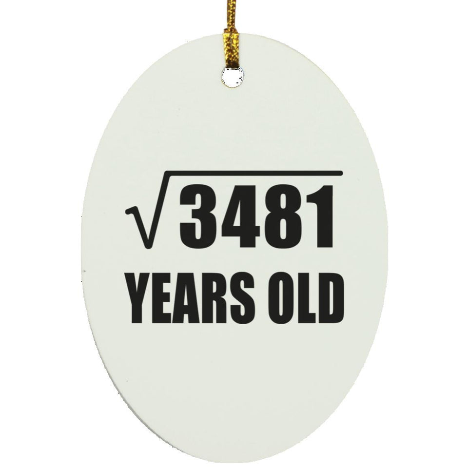 59th Birthday Square Root of 3481 Years Old - Oval Ornament