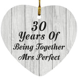 30th Anniversary 30 Years Of Being Mrs Perfect - Heart Ornament F