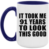91st Birthday Took Me 91 Years To Look This Good - 15oz Accent Mug Purple