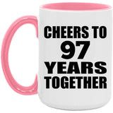 97th Anniversary Cheers To 97 Years Together - 15oz Accent Mug Pink