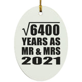 80th Anniversary Square Root of 6400 Years As Mr & Mrs 2021 - Oval Ornament