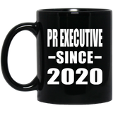 Pr Executive Since 2020 - 11oz Coffee Mug Black