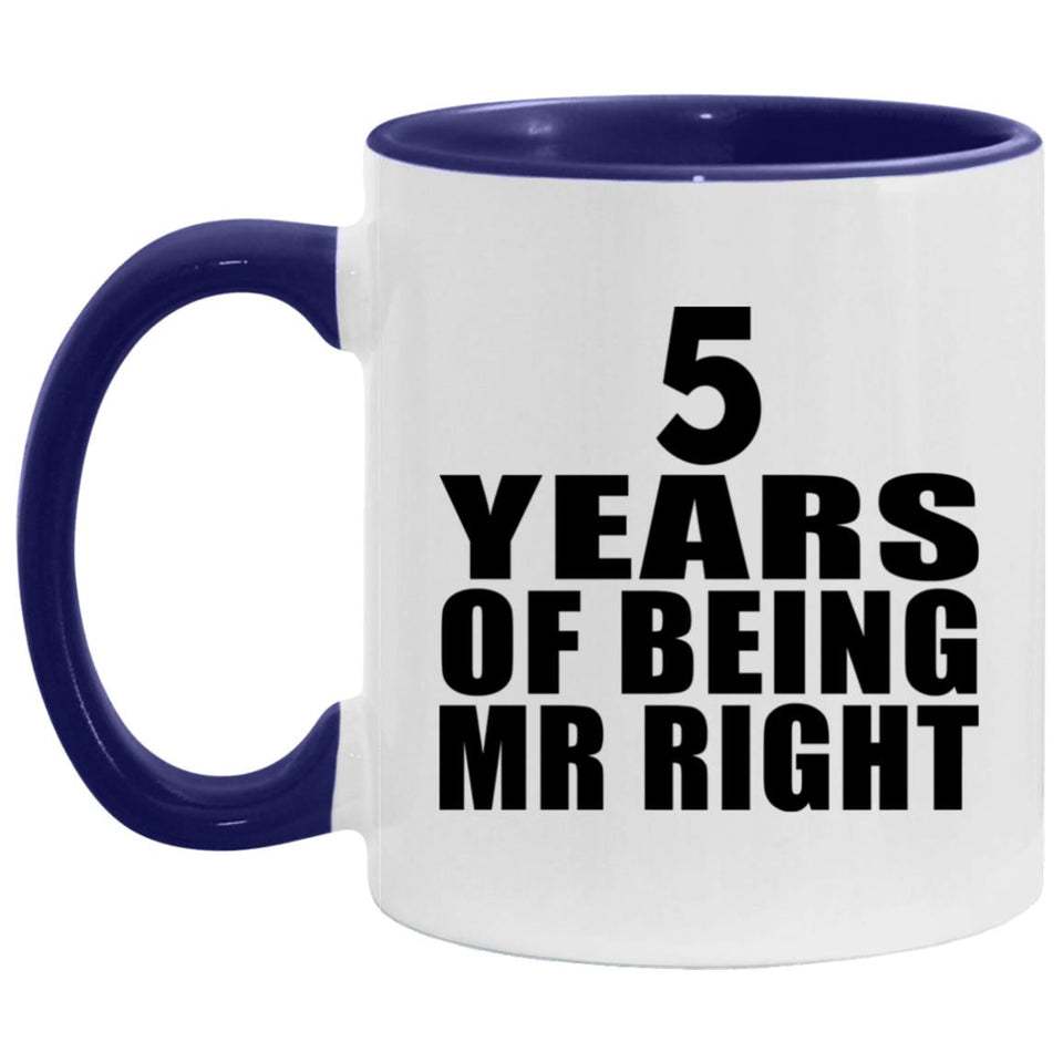 5th Anniversary 5 Years Of Being Mr Right - 11oz Accent Mug Purple