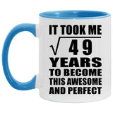 7th Birthday Took Square Root of 49 Years To Awesome - 11oz Accent Mug Blue
