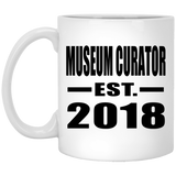 Museum Curator Established EST. 2018 - 11 Oz Coffee Mug