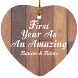 First Year As An Amazing Fiancee & Fiance - Heart Ornament E
