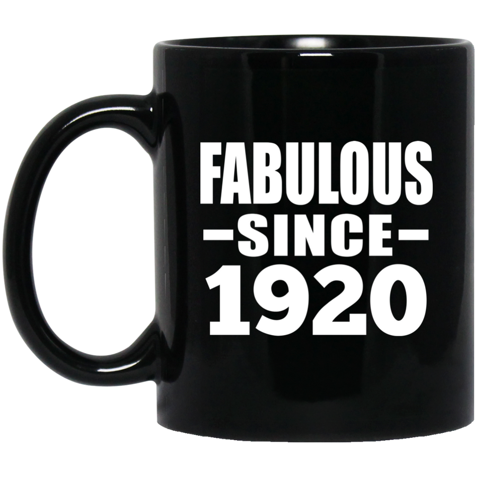 104th Birthday Fabulous Since 1920 - 11 Oz Coffee Mug Black